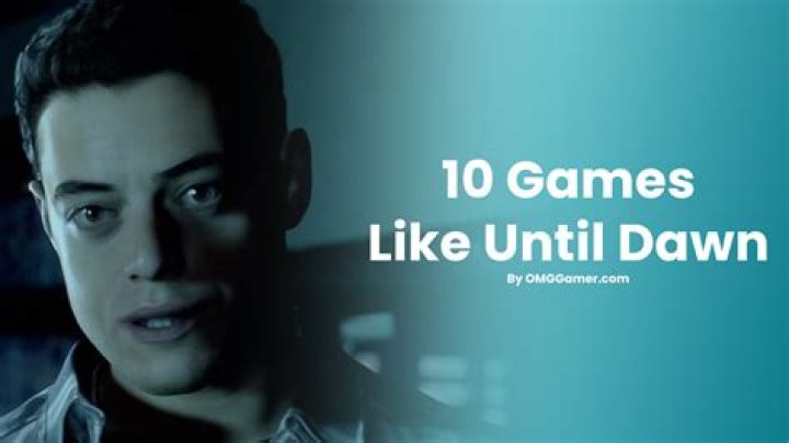 10 Games Like Until Dawn [Gamers Choice]