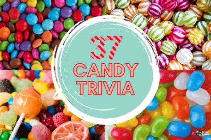 37 Candy Trivia Questions and Answers 