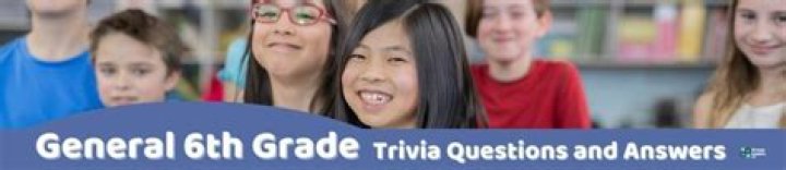 51 Fun 6th Grade Trivia Questions and Answers