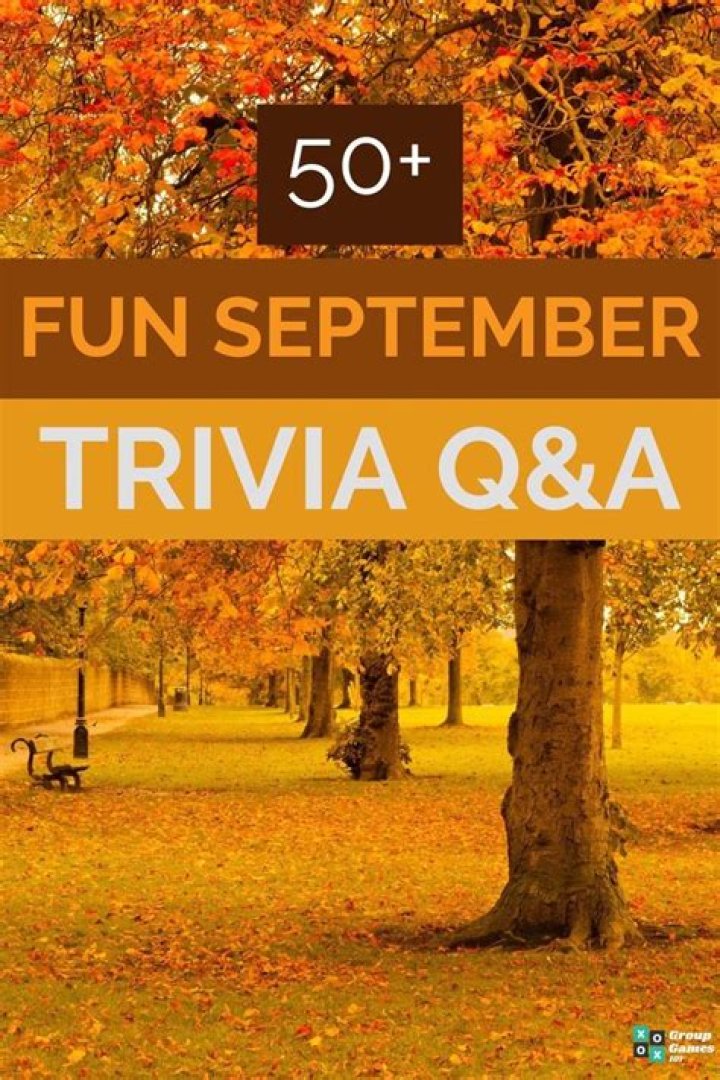 59 September Trivia Questions and Answers