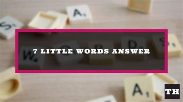 7 Little Words Answer Today August 12, 2023 Answers