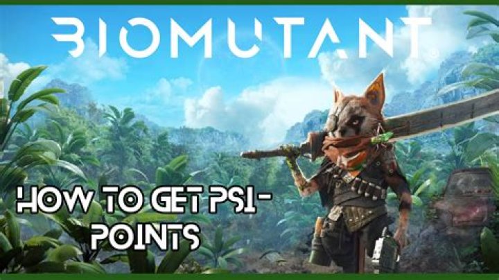 
Biomutant – How to Get Psi-Points