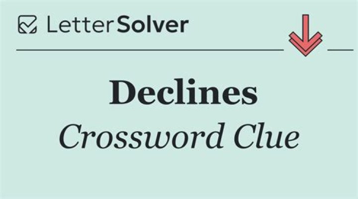 Declines crossword clue answer