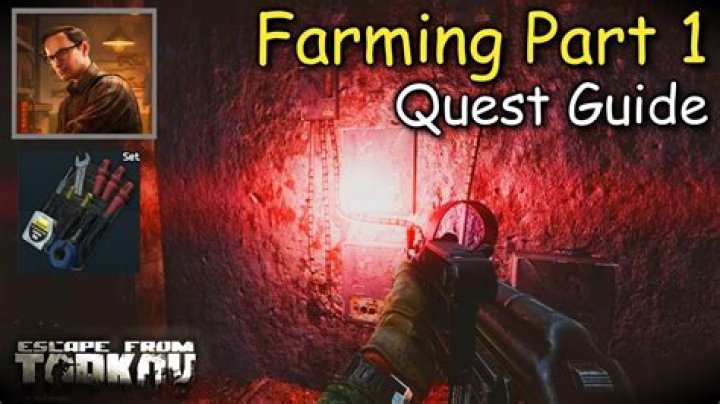 Escape From Tarkov "Farming - Part 3" Quest Guide