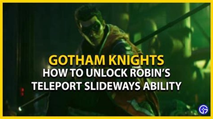 Gotham Knights: How to Unlock Robin’s Teleport Slideways Ability