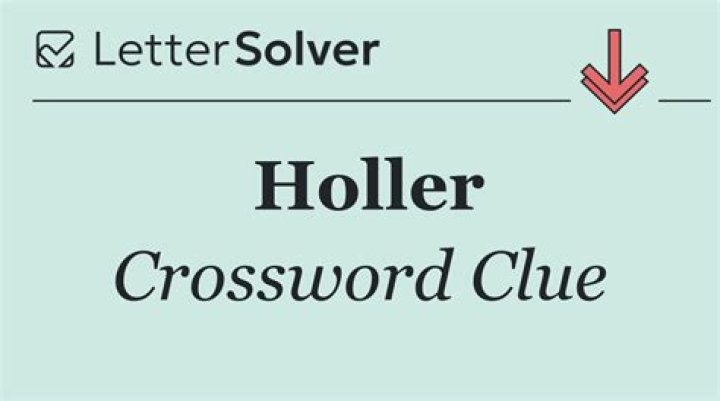 Holler Crossword Clue