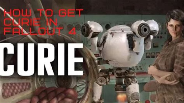 How to Get Curie in Fallout 4
