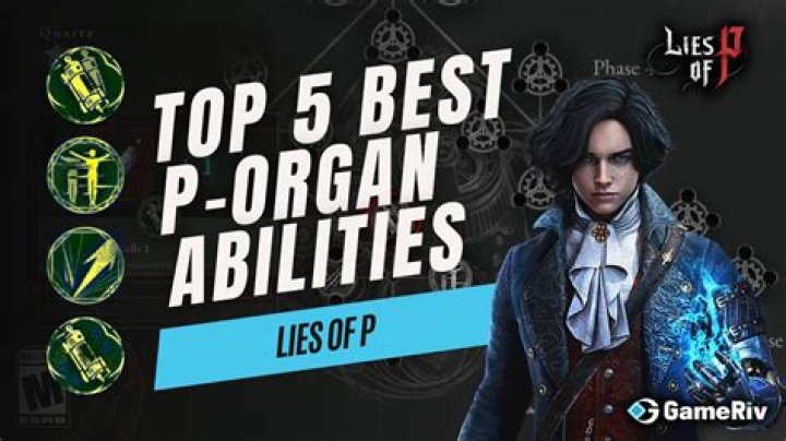 Lies of P (LOP): Top 5 Best P-Organ Abilities