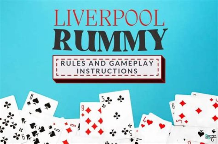 Liverpool Rummy (Rules and Gameplay Instructions)