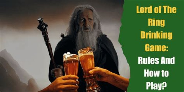 Lord of The Ring Drinking Game: Rules And How to Play?