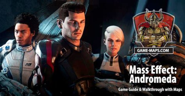 Mass Effect Andromeda Maps, Walkthrough & Game Guide