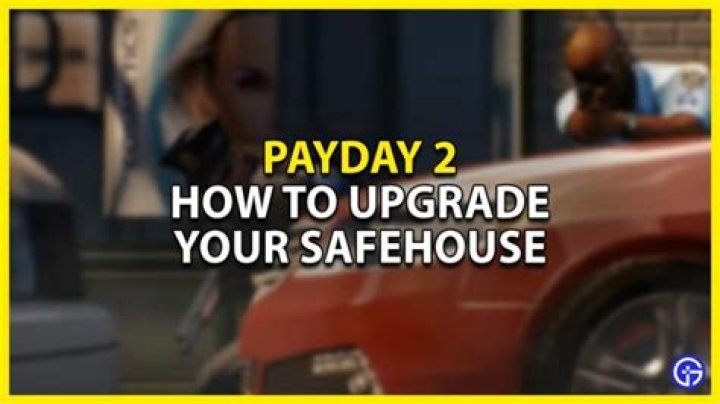 Payday 2: How To Upgrade The Safehouse