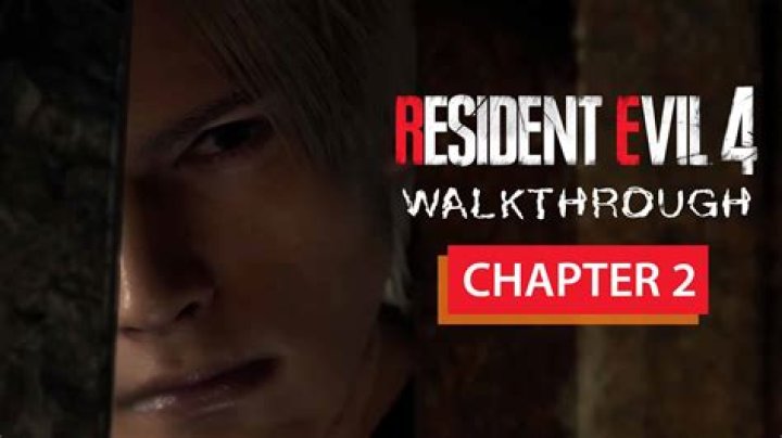 Resident Evil 4 Remake Chapter 2 Walkthrough