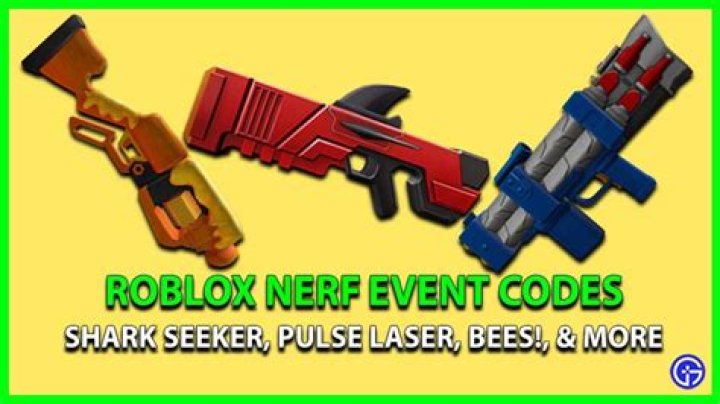 Roblox Nerf Event Codes (2022) & Free Rewards