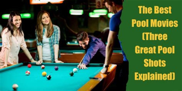 The Best Pool Movies (Three Great Pool Shots Explained)