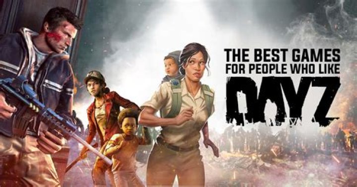 Top 5 Best Games Like DayZ